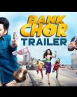 Bank Chor Official Trailer