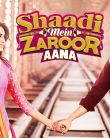 Shaadi Mein Zaroor Aana Official Trailer