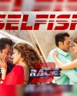 Selfish Video Song - Race 3