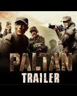 Paltan Official Trailer