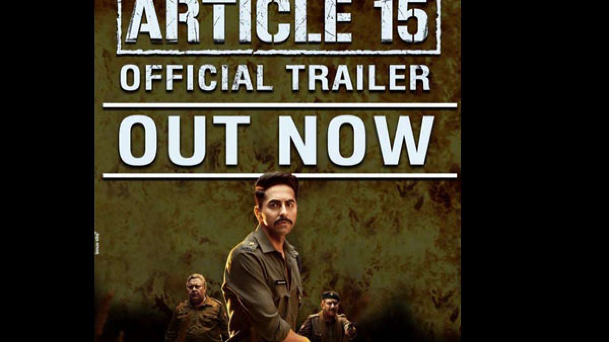 Ayushmann Khurrana's Article 15 Trailer Article 15 Trailer Article