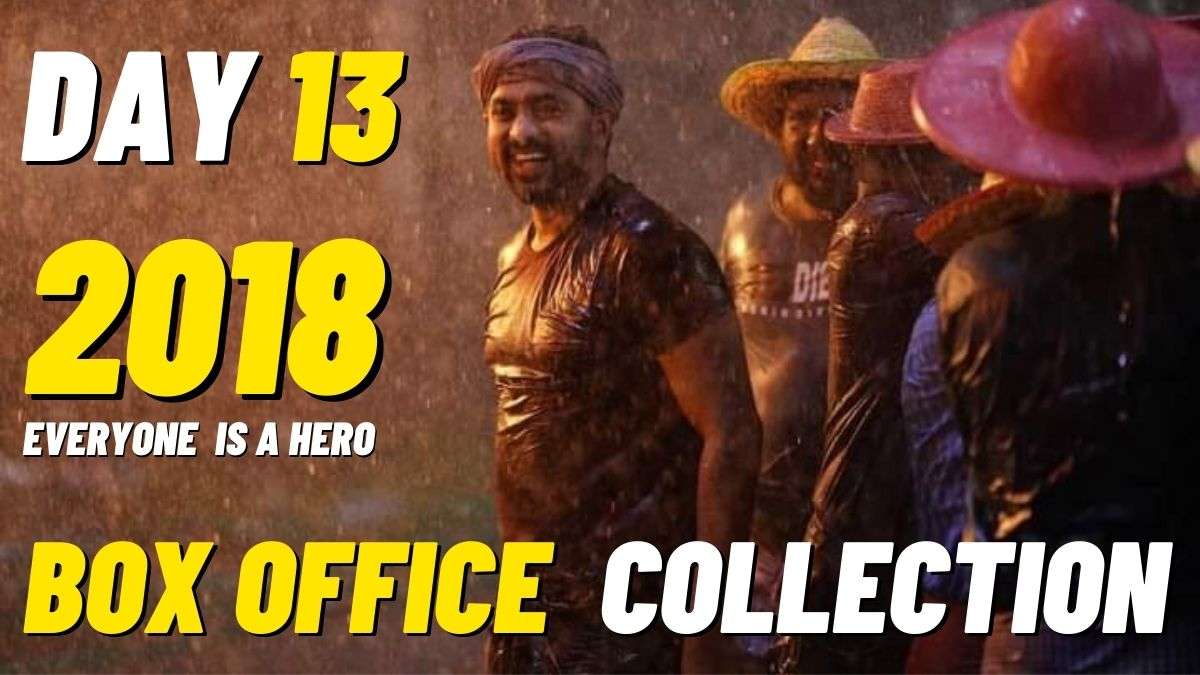 2018 Everyone Is A Hero Box Office Collection Day 13 Prediction 2018