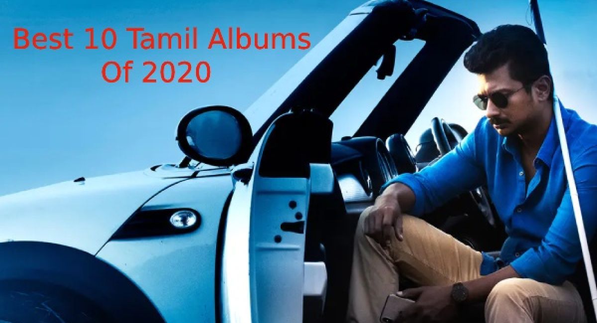 Best 10 Tamil Albums of 2020 – FilmiBeat