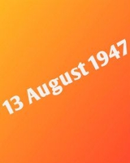 13 अगस्त 1947 13 अगस्त 1947