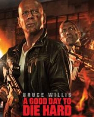 A Good Day To Die Hard A Good Day To Die Hard