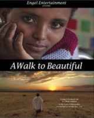 A Walk to Beautiful A Walk to Beautiful