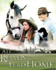 All Roads Lead Home All Roads Lead Home