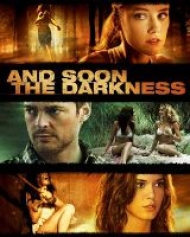 And Soon the Darkness And Soon the Darkness