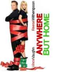 Anywhere But Home Anywhere But Home