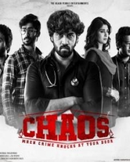Chaos - Kannada Movie Review, Ott, Release Date, Trailer, Budget, Box