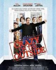 Crazy On The Outside Crazy On The Outside