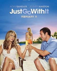 Just Go With It Just Go With It