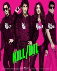 किल दिल किल दिल