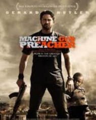 Machine Gun Preacher Machine Gun Preacher