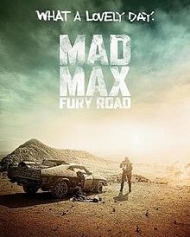 Mad Max: Fury Road Mad Max: Fury Road