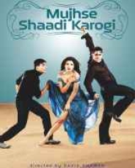 Mujhse Shaadi Karogi Mujhse Shaadi Karogi