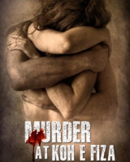 Murder At Koh E Fiza Murder At Koh E Fiza