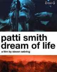 Patti Smith: Dream of Life Patti Smith: Dream of Life