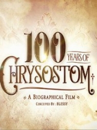 100 Years Of Chrysostom 100 Years Of Chrysostom