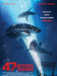 47 Meters Down 47 Meters Down