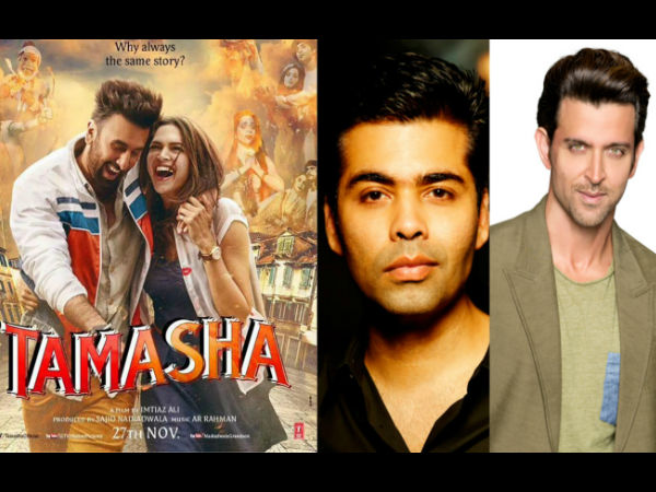 Hrithik Roshan Praises Tamasha| Karan Johar Praises Tamasha| Ranbir Kapoor Deepika Padukone Tamasha| Imtiaz Ali Tamasha| Tamasha| Hrithik Roshan Twitter| Karan Johar Twitter| Hrithik Roshan Praises Tamasha| Karan Johar Praises Tamasha| Ranbir Kapoor Deepika Padukone Tamasha| Imtiaz Ali Tamasha| Tamasha| Hrithik Roshan Twitter| Karan Johar Twitter|