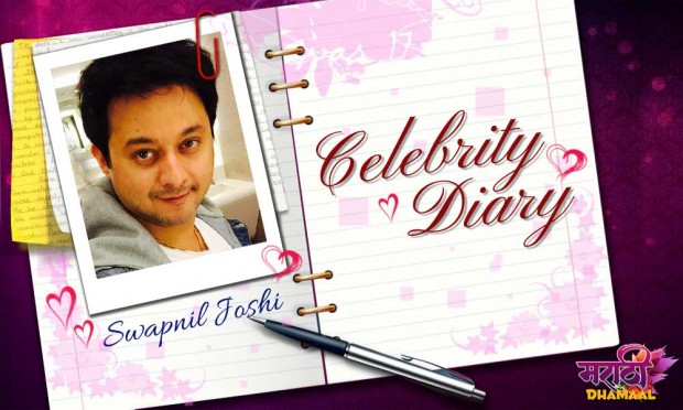 Celebrity Diary: Swapnil Joshi Celebrity Diary: Swapnil Joshi