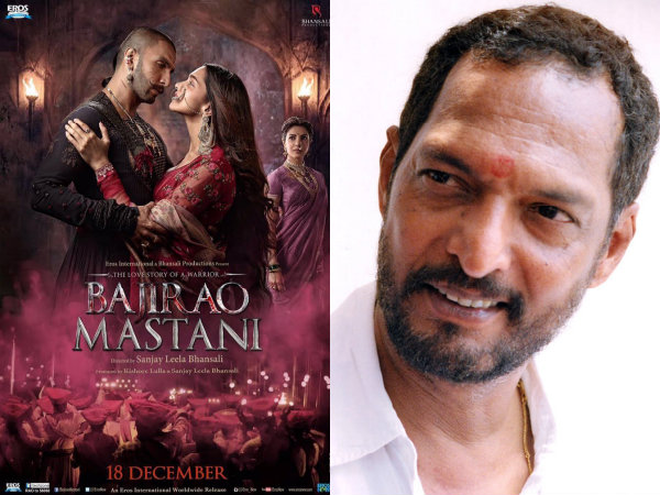 Bajirao Mastani & Nana Patekar