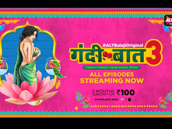 Gandii Baat 3 Narrates Tales Of Love & Lust