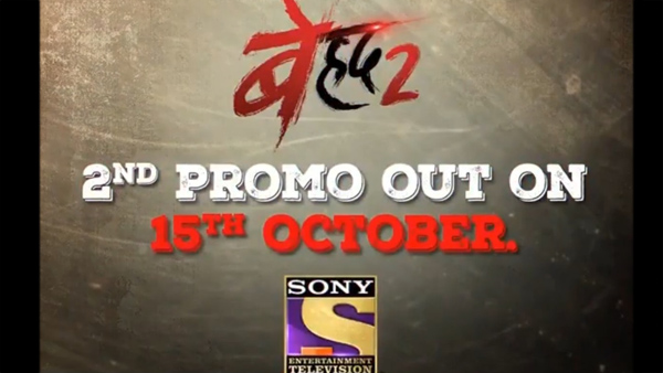 Beyhadh 2 Second Promo To Be Out On Oct 15