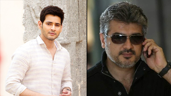 Mahesh Babu And Ajith Kumar Movies Continue To Rule