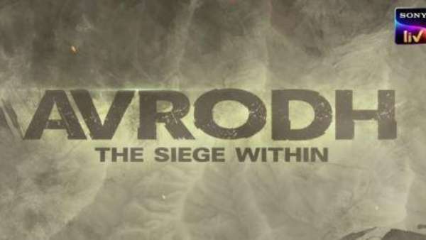 Avrodh: The Siege Within Is Available On SonyLIV