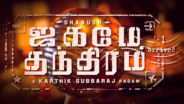 Dhanushs Jagame Thandhiram To Get An OTT Release? Dhanushs Jagame Thandhiram To Get An OTT Release?